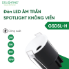 Đèn LED Âm Trần Spotlight Không Viền 3W 5W 8W 10W GSDSL-H