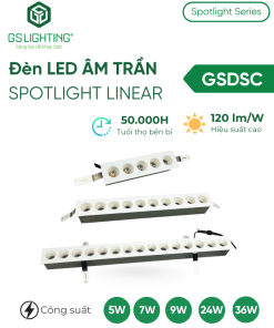 Đèn LED Âm Trần Spotlight Linear 5W 7W 9W 24W 36W GSDSC