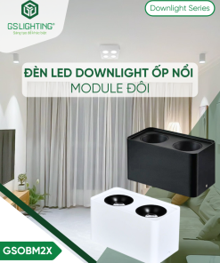 Đèn Ốp Nổi Module Đôi 10W 15W GSOBM2X
