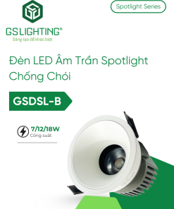 Đèn LED Âm Trần Spotlight Chống Chói 7W 12W 18W GSDSL-B