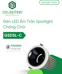 Đèn LED Âm Trần Spotlight Chống Chói 7W 12W 18W GSDSL-C
