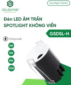 Đèn LED Âm Trần Spotlight Không Viền 3W 5W 8W 10W GSDSL-H