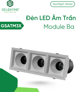 Đèn LED Âm Trần Module Ba 3x12W 3x18W GSATM3X