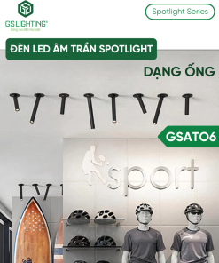 Đèn LED Âm Trần Spotlight Dạng Ống 6W GSATO6